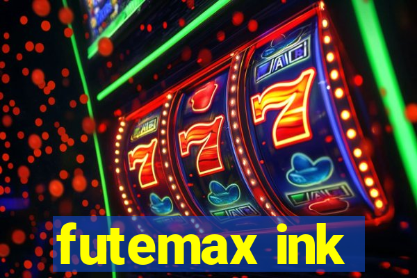 futemax ink